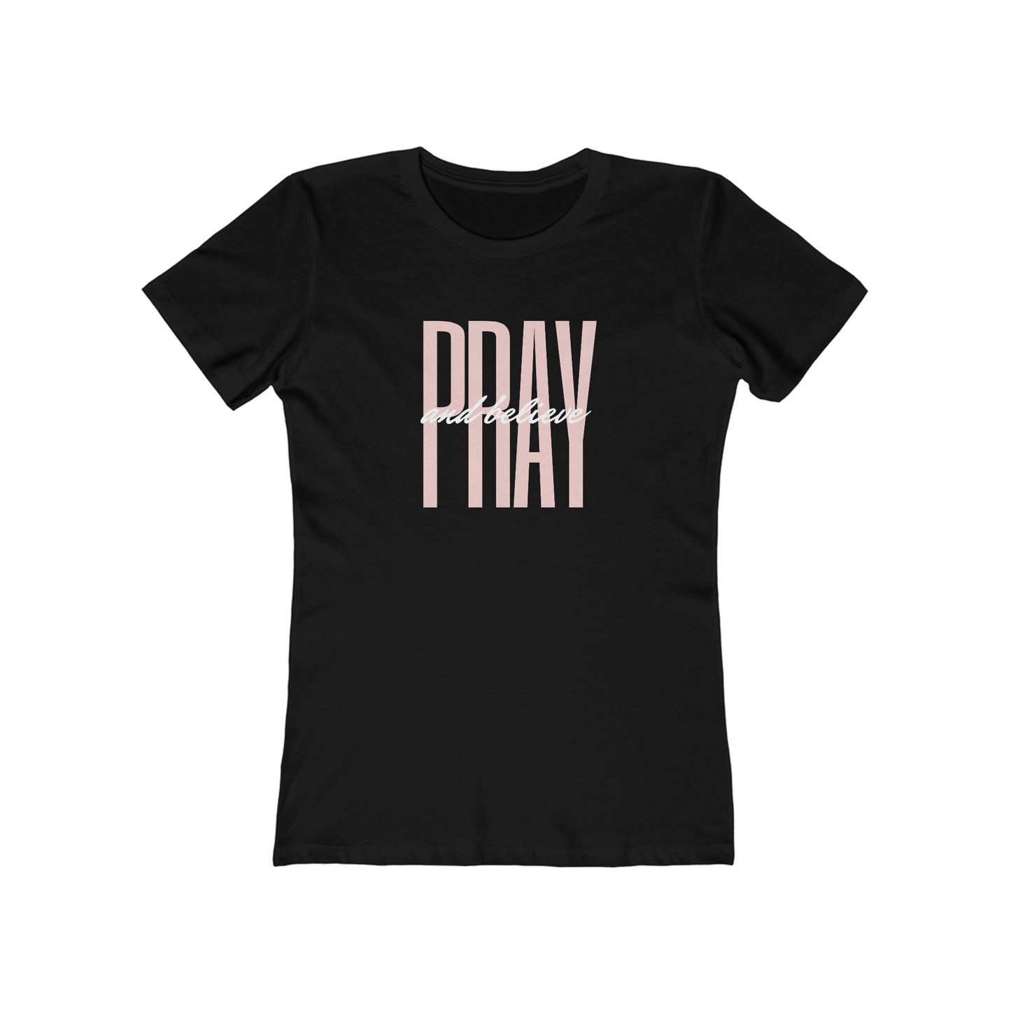Women's Pray & Believe Tee