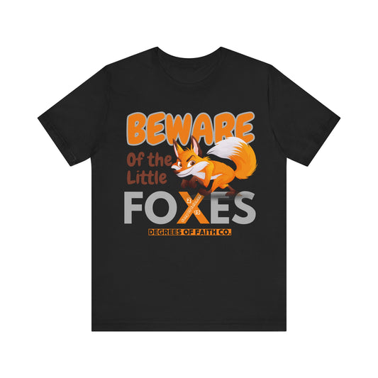 Beware of the Little Foxes Tee, Unisex Fox Graphic T-Shirt, Cute Animal Art Shirt, Christian Message Tee, Bible Verse Apparel