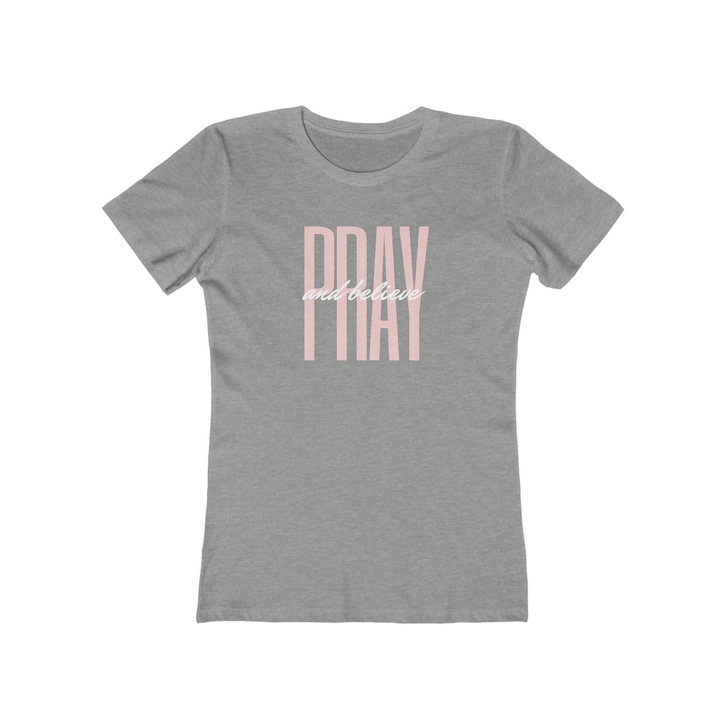 Women's Pray & Believe Tee