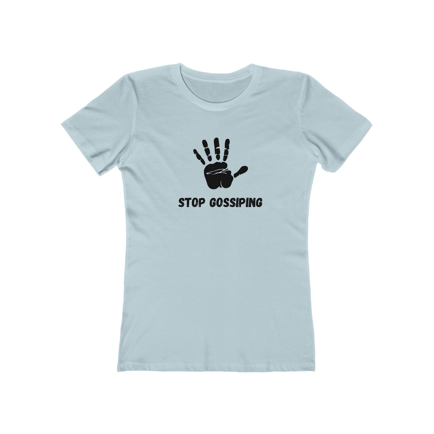 Women's Stop Gossiping Tee