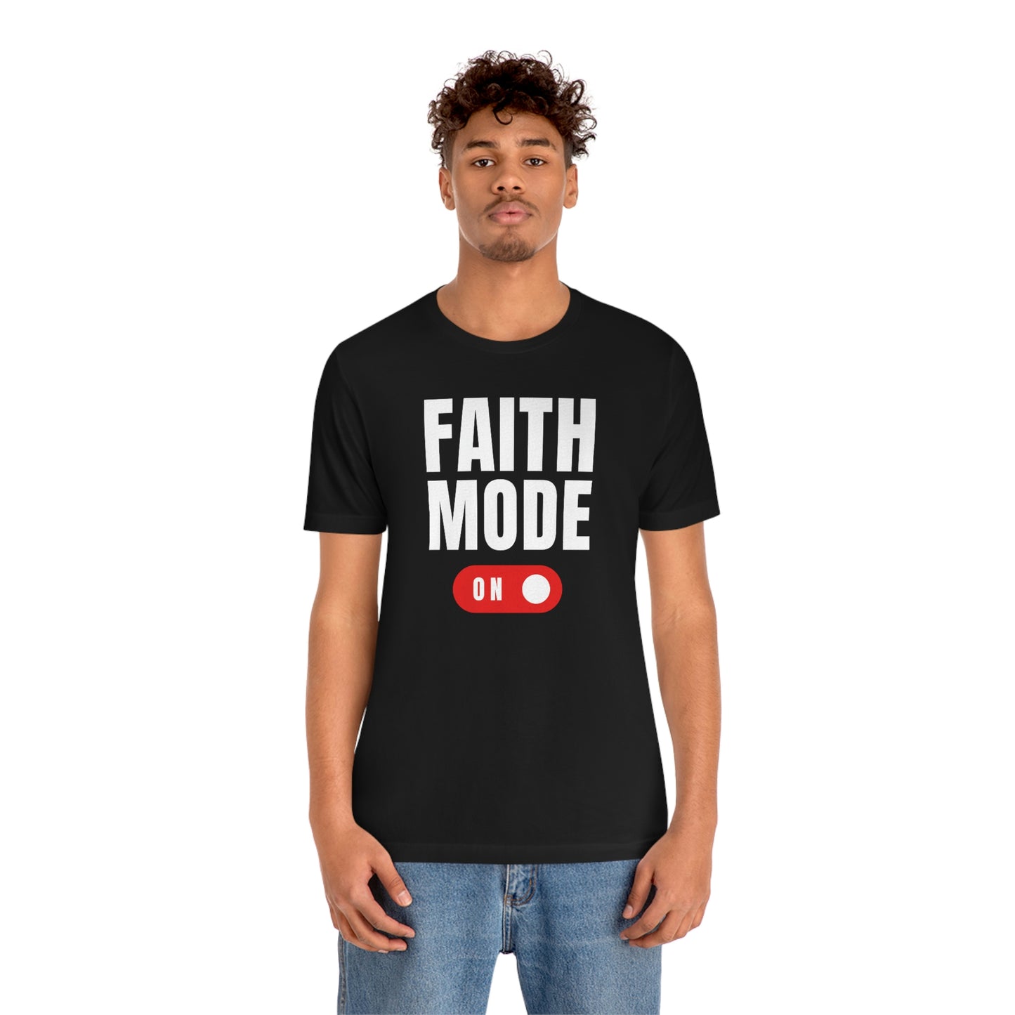 Faith Mode on Tee