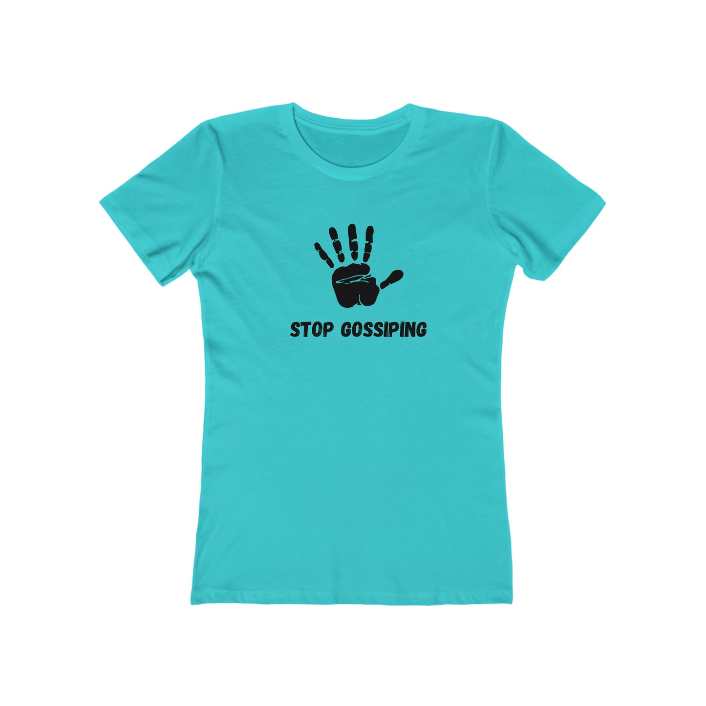 Women's Stop Gossiping Tee