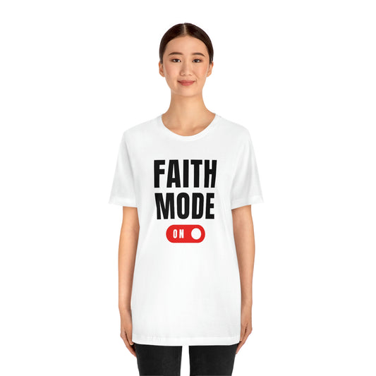 Faith Mode on Tee