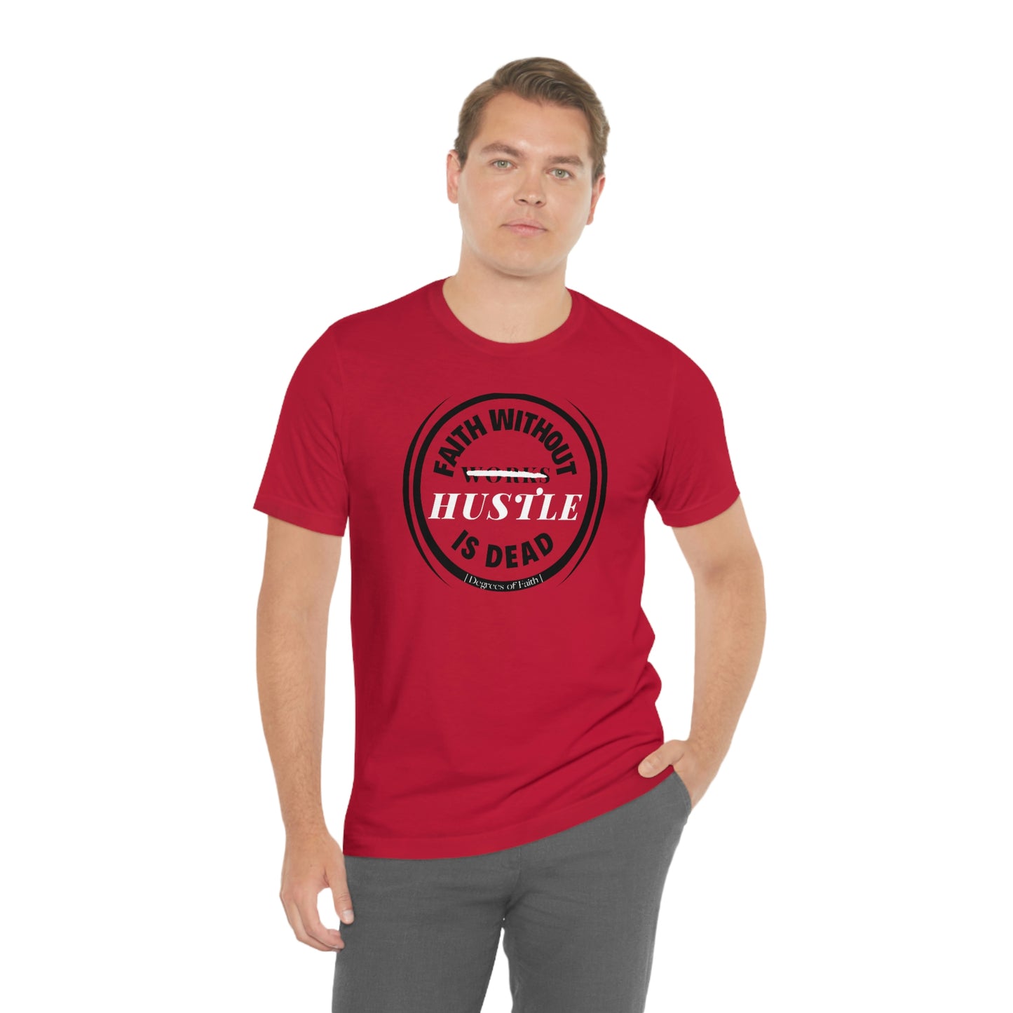 Faith Without Hustle Tee
