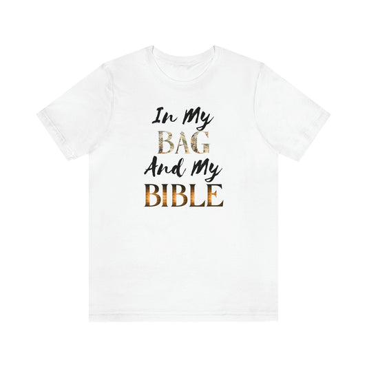 In My Bag and My Bible  Tee