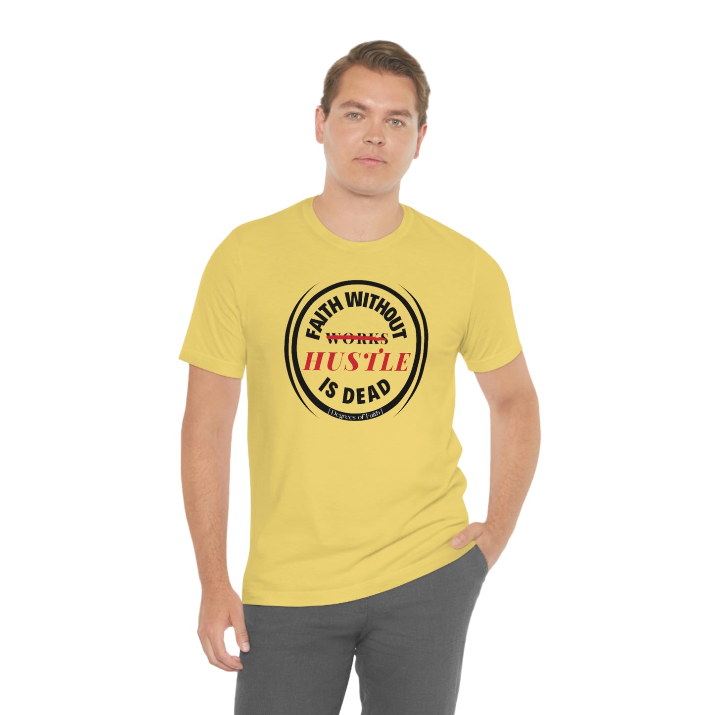 Faith Without Hustle Tee
