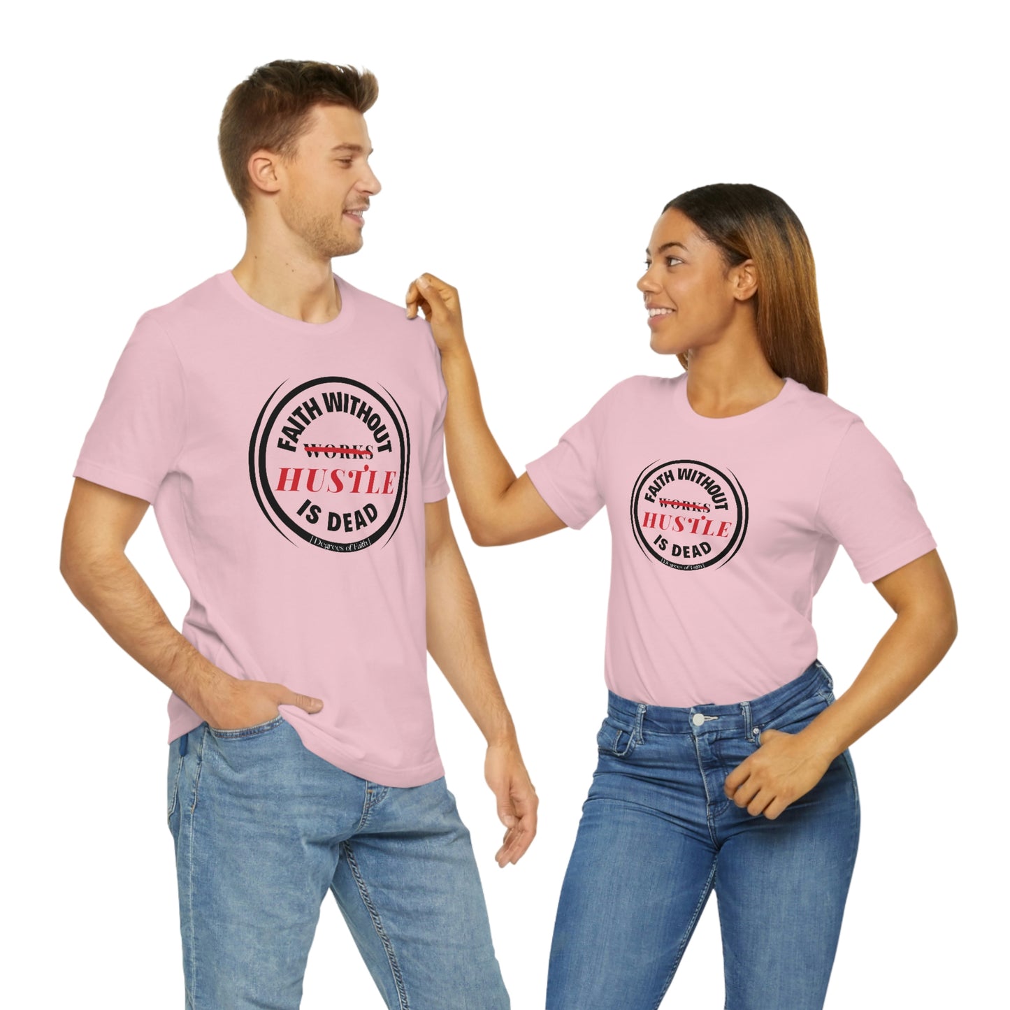 Faith Without Hustle Tee