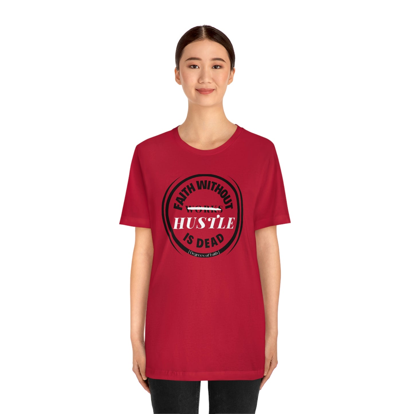 Faith Without Hustle Tee