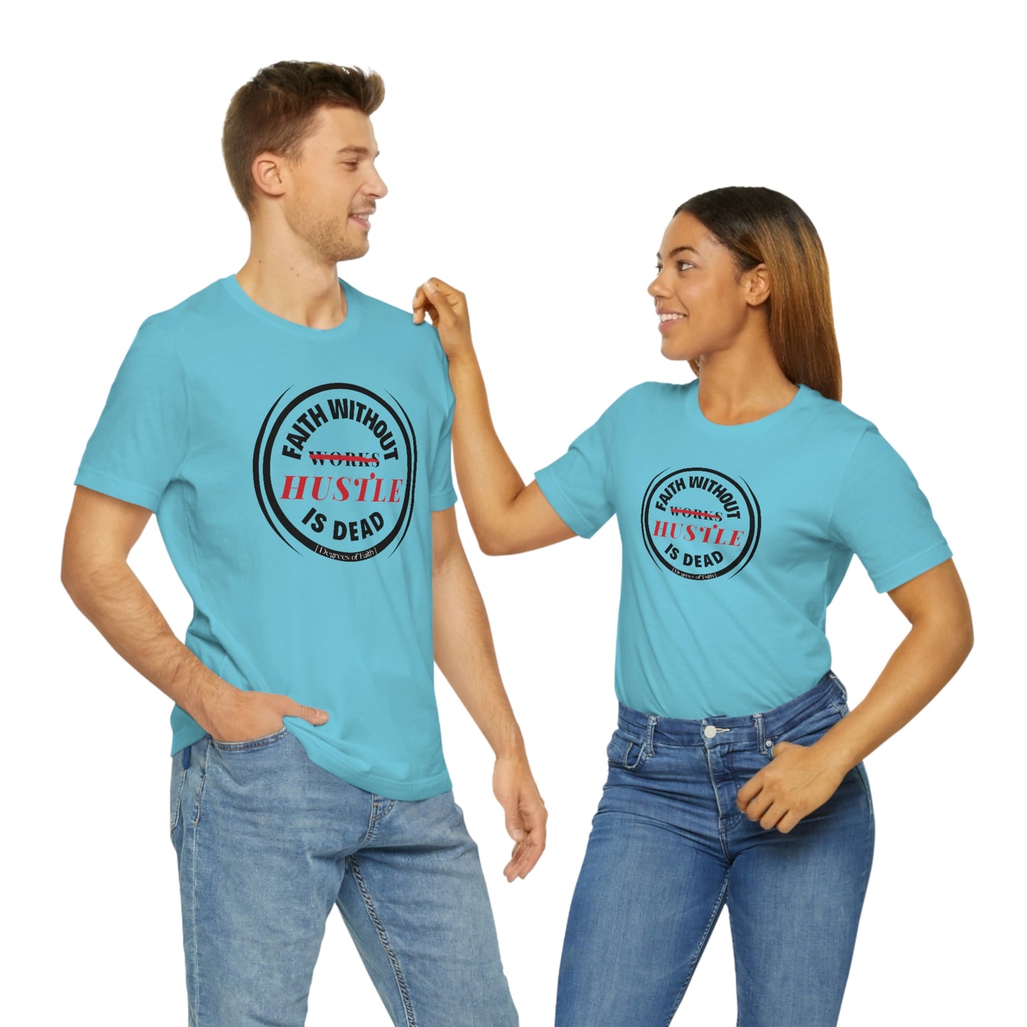Faith Without Hustle Tee