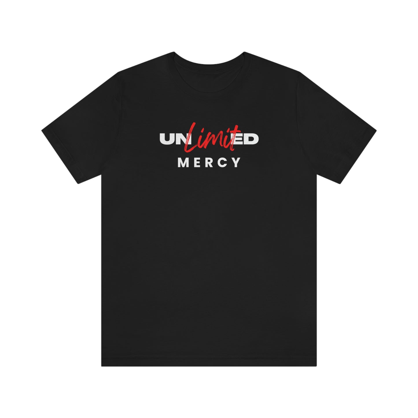 Unlimited Mercy Tee