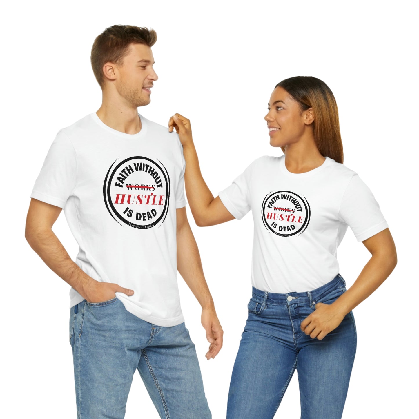 Faith Without Hustle Tee