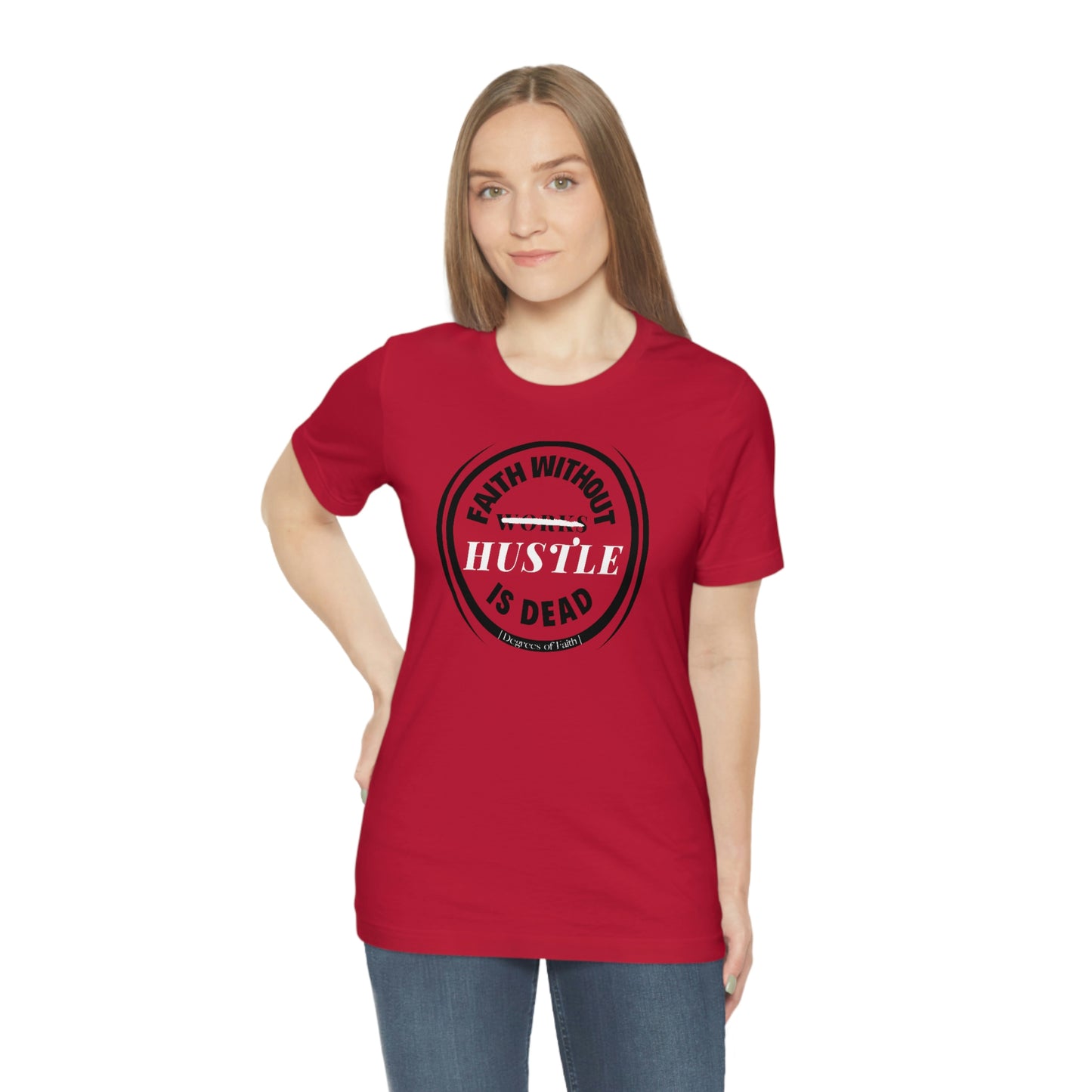 Faith Without Hustle Tee