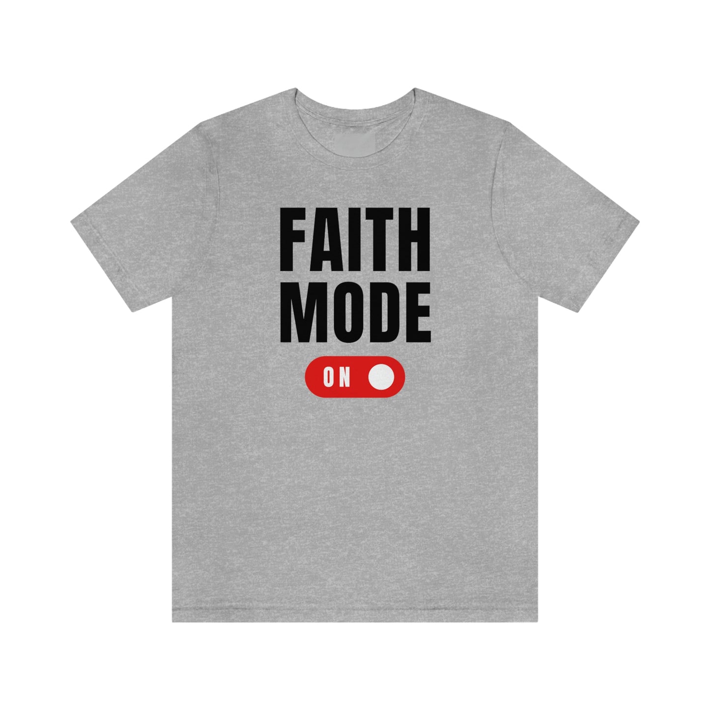 Faith Mode on Tee