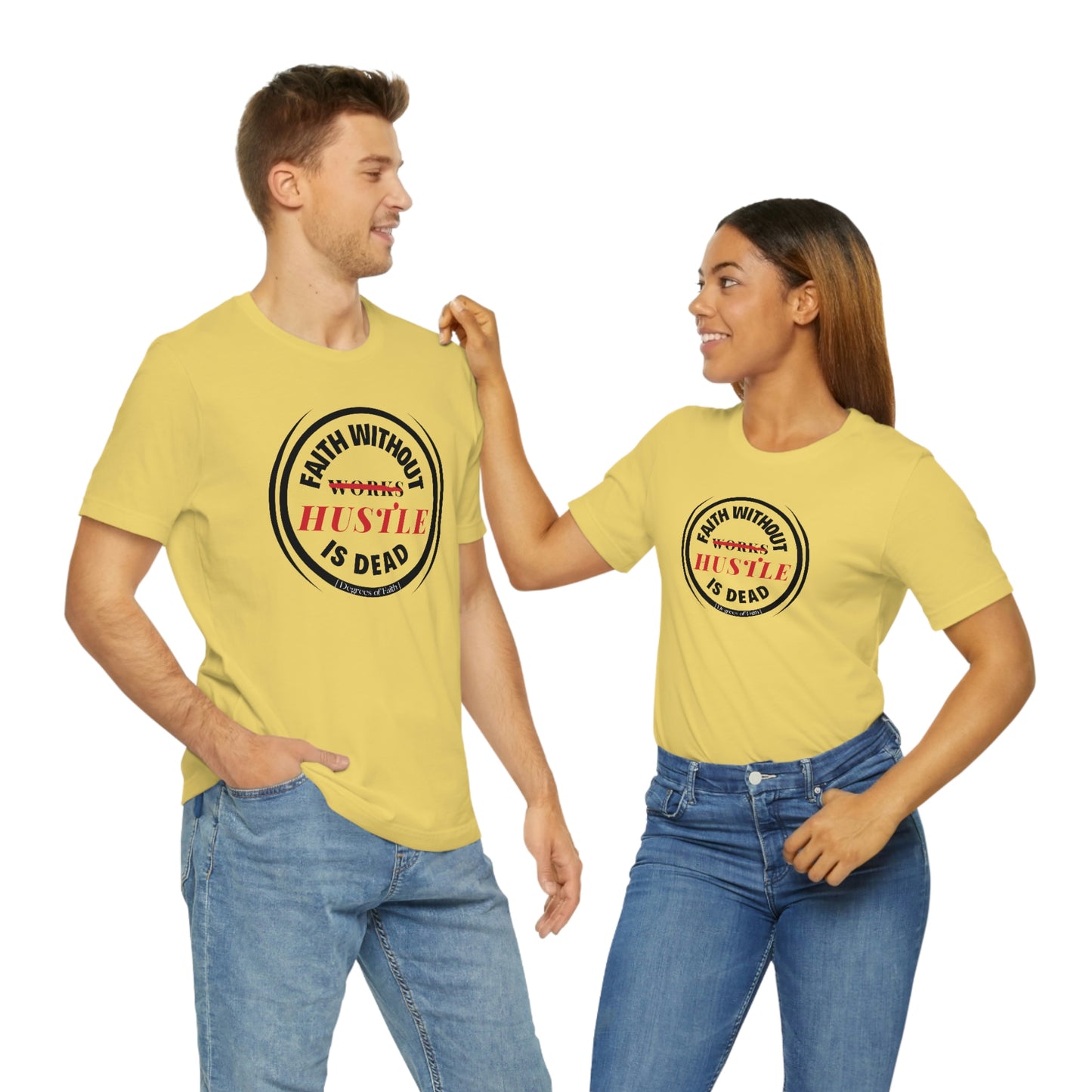Faith Without Hustle Tee