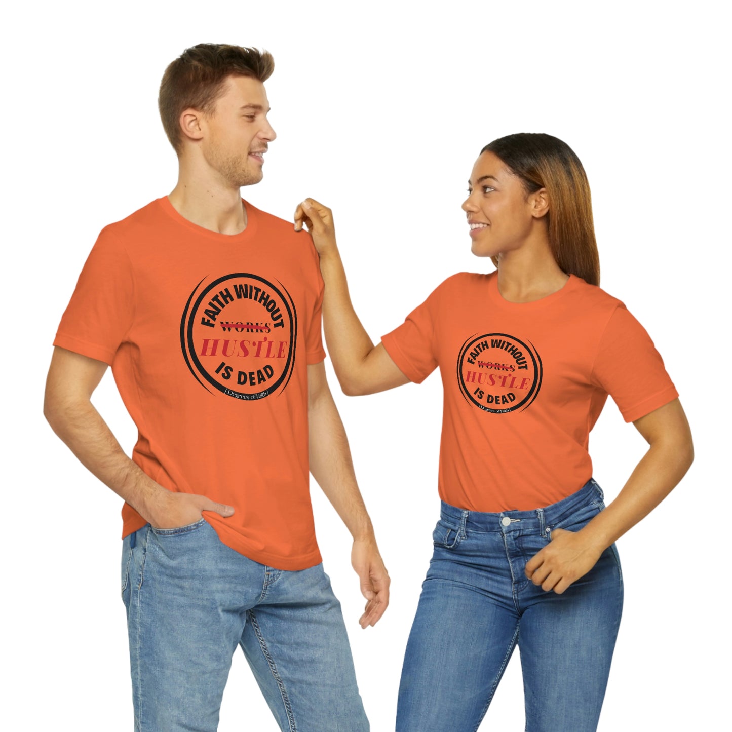 Faith Without Hustle Tee