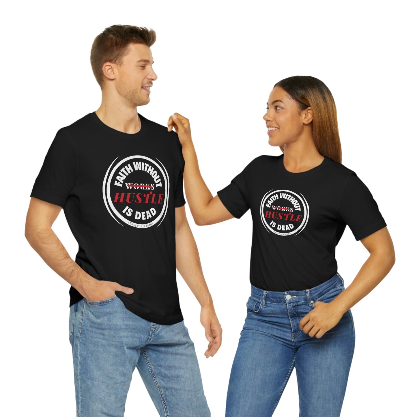 Faith Without Hustle Tee
