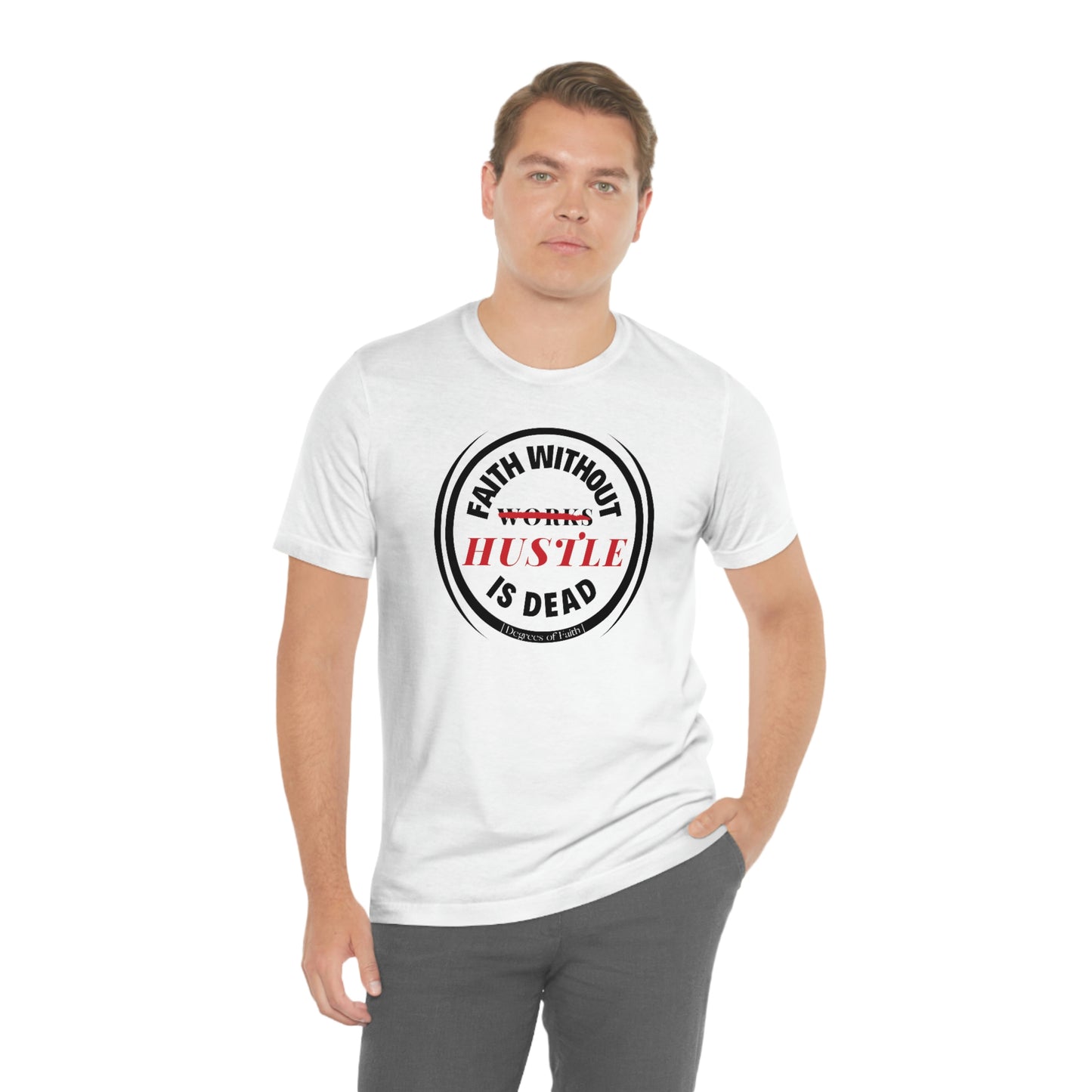 Faith Without Hustle Tee