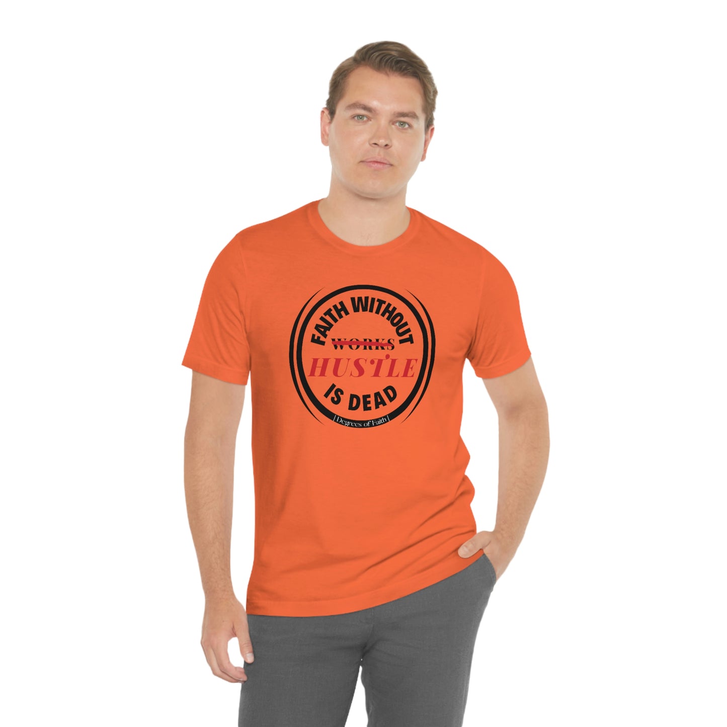 Faith Without Hustle Tee