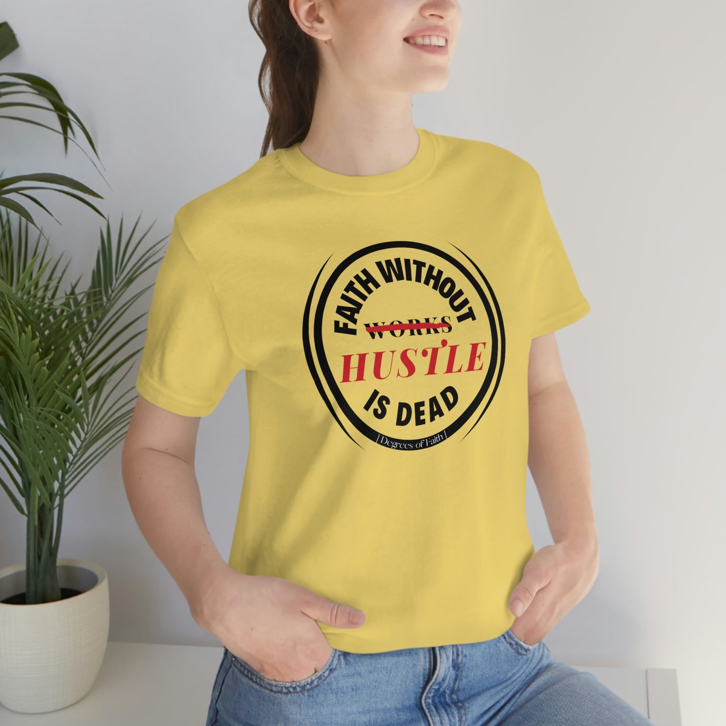 Faith Without Hustle Tee