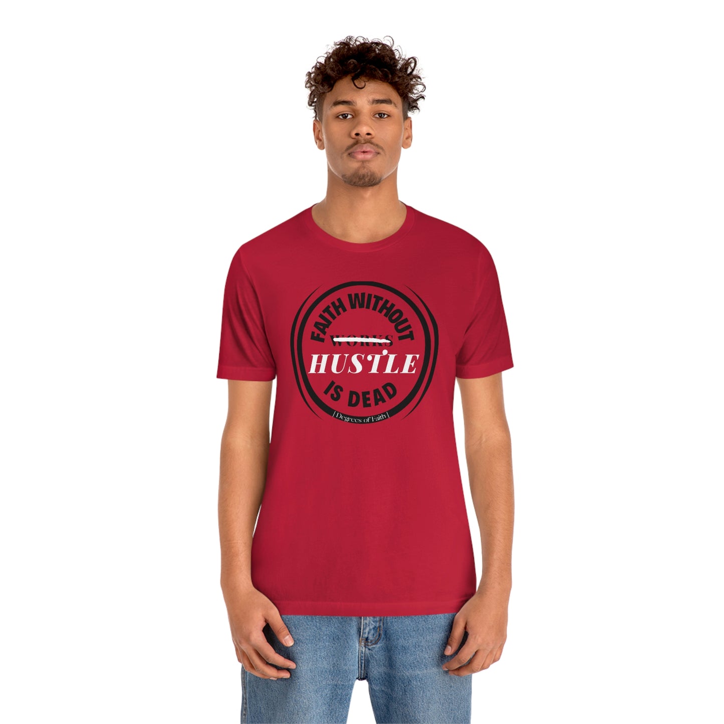 Faith Without Hustle Tee