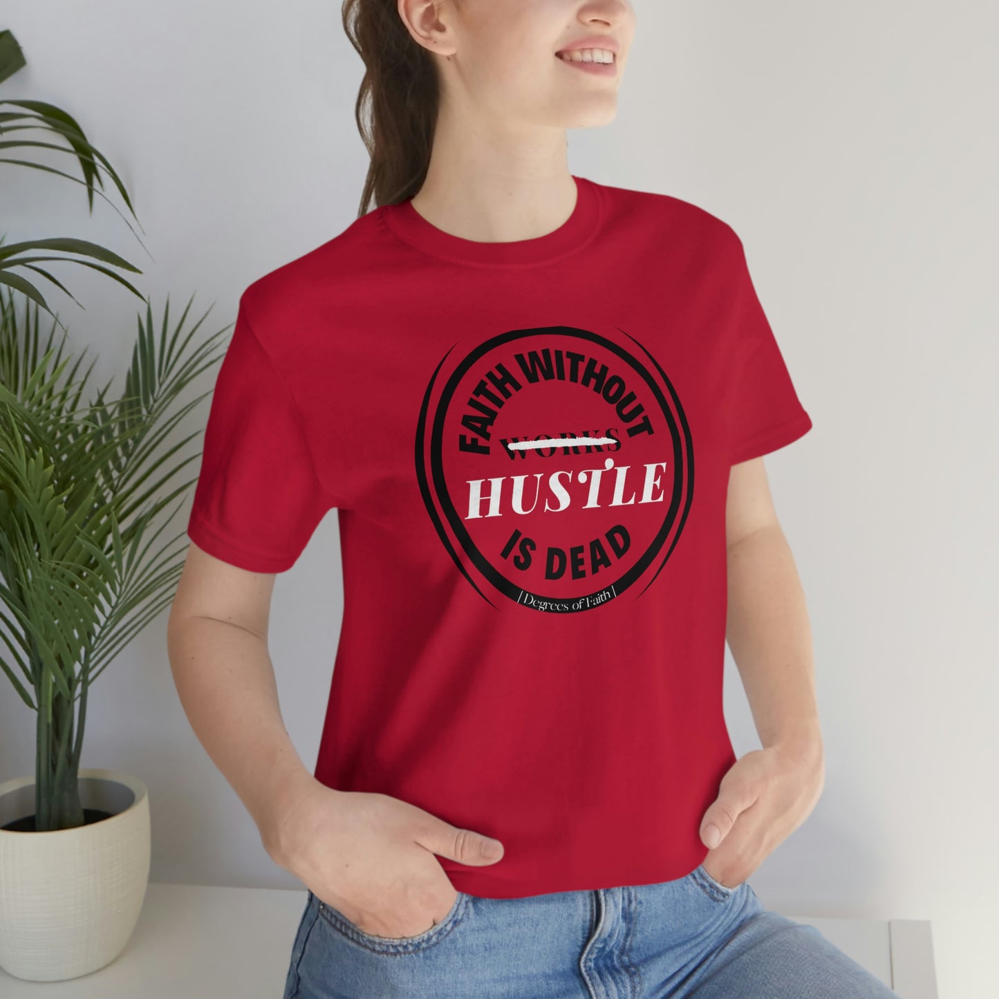 Faith Without Hustle Tee