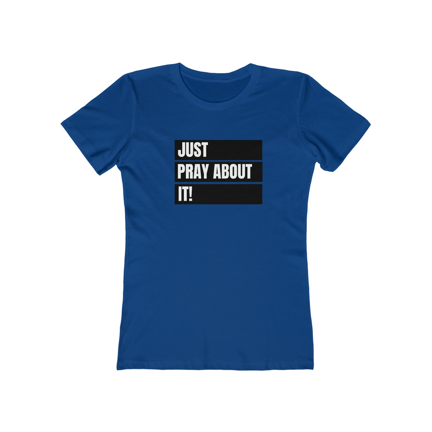 Women's Just Pray About it Tee