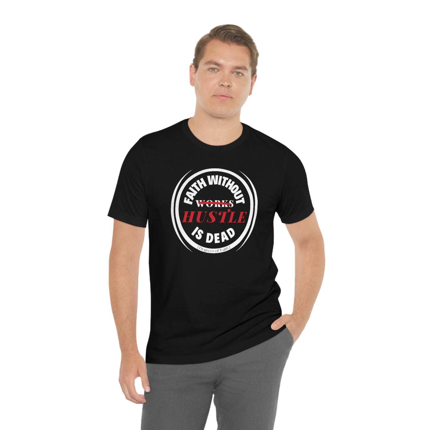 Faith Without Hustle Tee