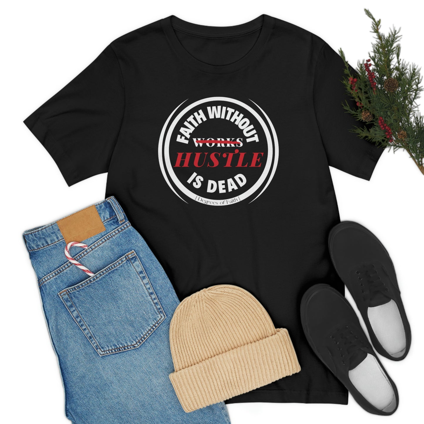 Faith Without Hustle Tee