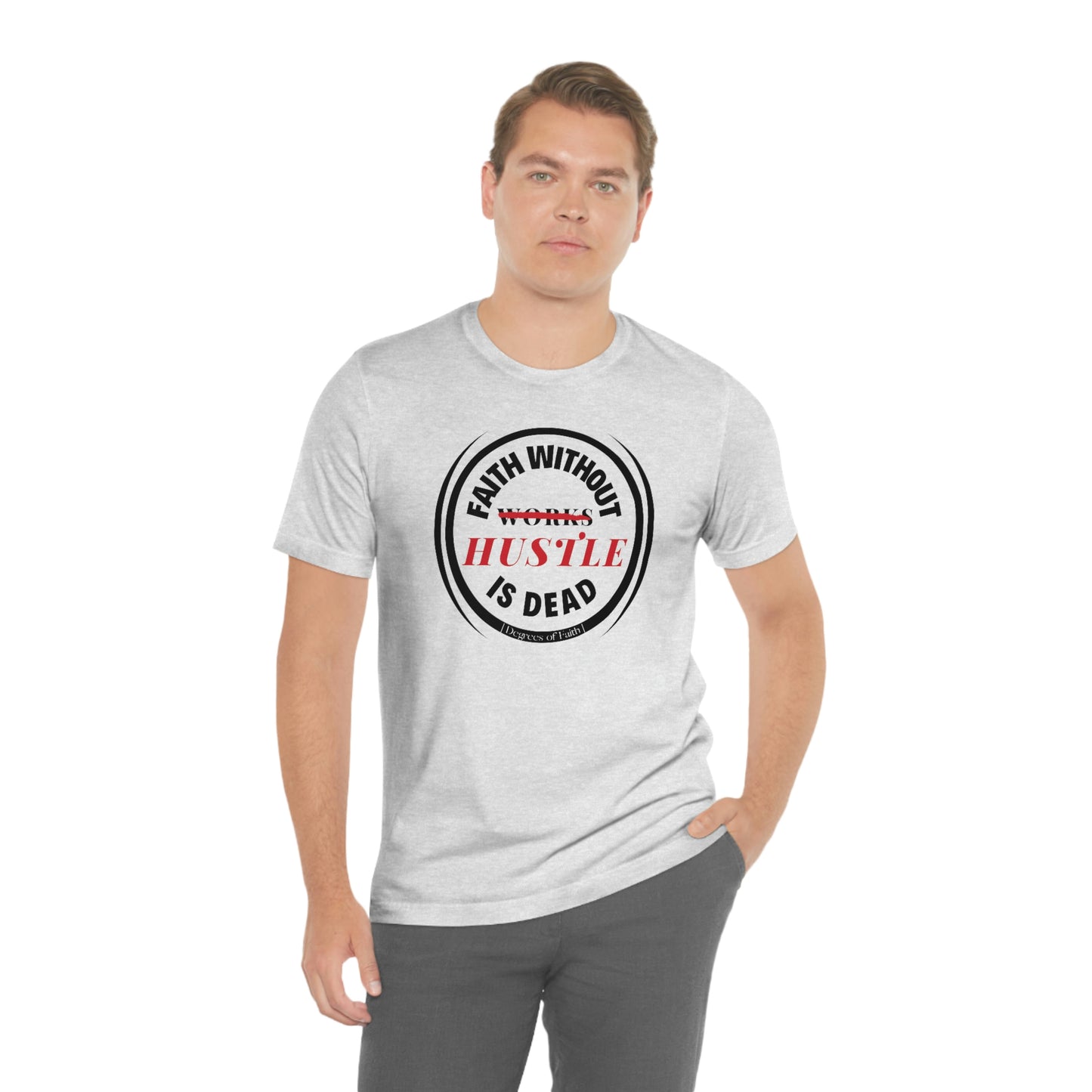 Faith Without Hustle Tee