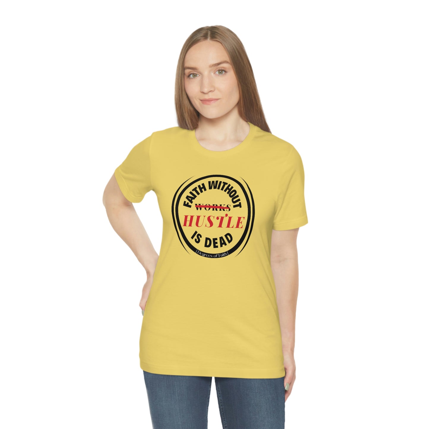 Faith Without Hustle Tee